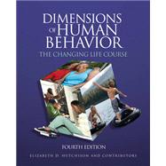 Bundle: Hutchison: Dimensions Of Human Behavior; Person And Environment + The Changing Life Course 9781412988810