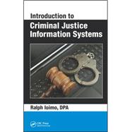 Introduction to Criminal Justice Information Systems 9781498748810