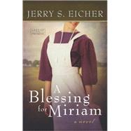 A Blessing for Miriam 9780736958813