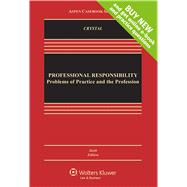 Professional Responsibility Problems of Practice and the Profession 9781454848813