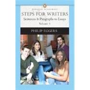 Steps for Writers: Sentence & Paragraph to Essay, Volume 1, (Penguin Academics Series) 9780321198815