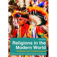 Religions in the Modern World: Traditions and Transformations 9780415858816