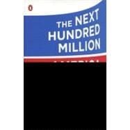 The Next Hundred Million: America in 2050 9780143118817