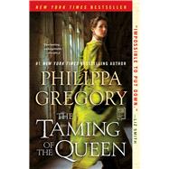 The Taming of the Queen 9781476758817