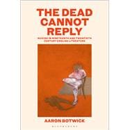The Dead Cannot Reply