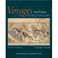 Voyages in World History, Volume I, Brief 9781305088818