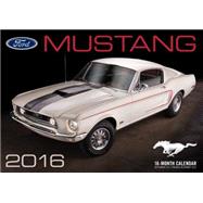 Ford Mustang 2016 Calendar 9780760348819