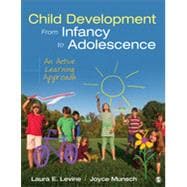 Child Development from Infancy to Adolescence 9781452288819