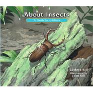 About Insects: A Guide for Children 9781561458820