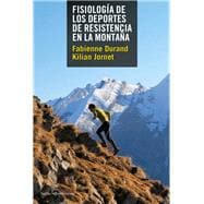 Fisiología de los deportes de resistencia en la montaña / Physiology of Resistance Sports In The Mountains 9788415088820