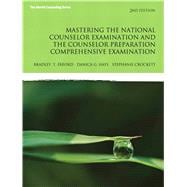 Mastering the National Counselor Exam and the Counselor Preparation Comprehensive Examination 9780133488821
