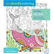 Zendoodle Coloring: Under the Sea 9781250108821