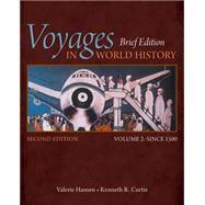 Voyages in World History, Volume II, Brief 9781305088825