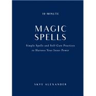 10-minute Magic Spells 9781592338825