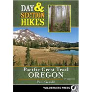 Day & Section Hikes Pacific Crest Trail Oregon 9780899978826