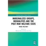 Marginalized Groups, Inequalities and the Post-war Welfare State 9781138388826