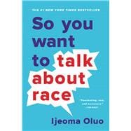 So You Want to Talk About Race 9781580058827