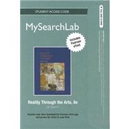 MySearchLab with Pearson eText -- Standalone Access Card -- for Reality Through the Arts 9780205858828