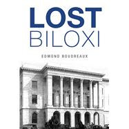 Lost Biloxi 9781467118828