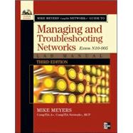Mike Meyers' CompTIA Network+ Guide to Managing and Troubleshooting Networks Lab Manual, 3rd Edition (Exam N10-005) 9780071788830
