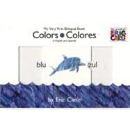 Colors/ Colores: My Very First Bilingual Book