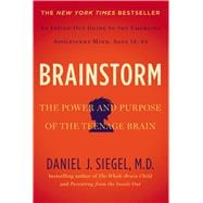 Brainstorm The Power and Purpose of the Teenage Brain 9780399168833