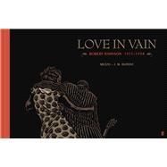 Love In Vain Robert Johnson 1911-1938, The Graphic Novel 9780571328833