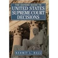 The Oxford Guide to United States Supreme Court Decisions 9780195118834