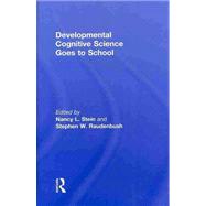 Developmental Cognitive Science Goes to School 9780415988834