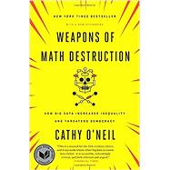 Weapons of Math Destruction 9780553418835