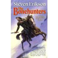 The Bonehunters Book Six of The Malazan Book of the Fallen 9780765348838