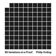 99 Variations on a Proof 9780691158839