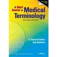 A Short Course in Medical Terminology 9780781798839