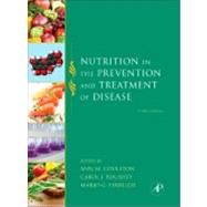 Nutrition in the Prevention and Treatment of Disease 9780123918840