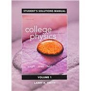 Student Solutions Manual for College Physics A Strategic Approach Volume 1 (Chs 1-16) 9780321908841