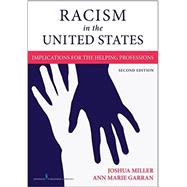 Racism in the United States: Implications for the Helping Professions 9780826148841