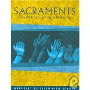 Sacraments: Celebrating + Living + Believing 9780159018842