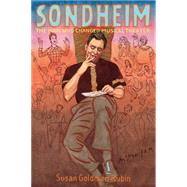 Sondheim: The Man Who Changed Musical Theater 9781596438842