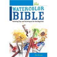 The Watercolor Bible 9781440328848