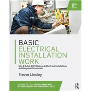 Basic Electrical Installation Work 2365 Edition, 8th ed 9781138848849