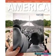 America Past and Present, Volume 2, Plus NEW MyHistoryLab with eText -- Access Card Package 9780205908851