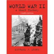 World War Ii: A Short History- (Value Pack w/MySearchLab) 9780205678853