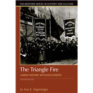 The Triangle Fire A Brief History with Documents 9781319048853
