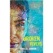 Broken Fevers