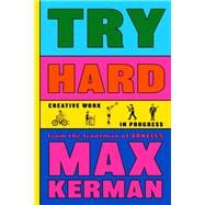 Try Hard Creative Work in Progress