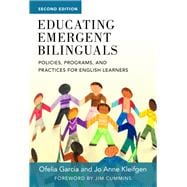 Educating Emergent Bilinguals 9780807758854