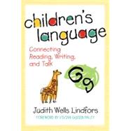 Children's Language: Connecting Reading, Writing, and Talk 9780807748855