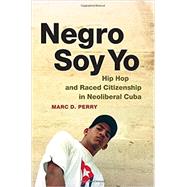 Negro Soy Yo 9780822358855