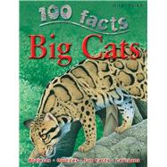 100 Facts - Big Cats 9781842368855