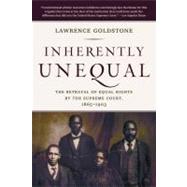 Inherently Unequal The Betrayal of Equal Rights by the Supreme Court, 1865-1903 9780802778857